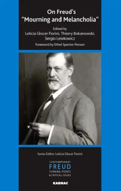 On Freud's "Mourning and Melancholia" (English, Leticia Glocer Fiorini | Thierry Bokanowski | Sergio Lewkowicz)