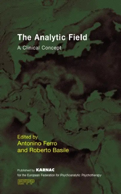 The Analytic Field (English, Antonino Ferro | Roberto Basile)