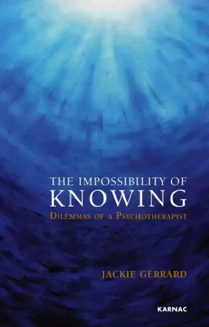 The Impossibility of Knowing (English, Jackie Gerrard)