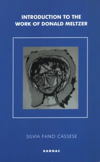 Introduction to the Work of Donald Meltzer (English, Silvia Fano Cassese)