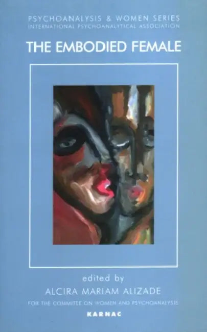The Embodied Female (English, Mariam Alizade)