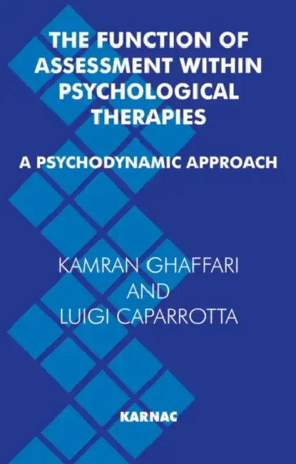 The Function of Assessment Within Psychological Therapies (English, Kamran Ghaffari | Luigi Caparrotta)