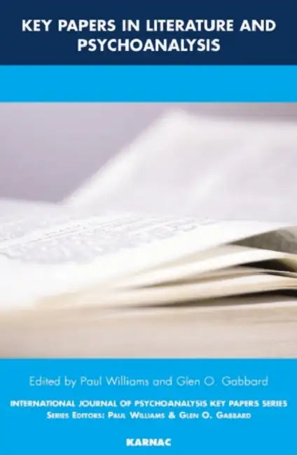 Key Papers in Literature and Psychoanalysis (English, Paul Williams | Glen O. Gabbard)
