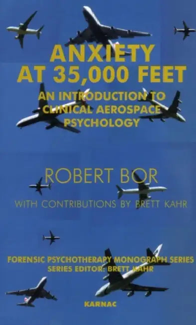 Anxiety at 35,000 Feet (English, Robert Bor | Brett Kahr)