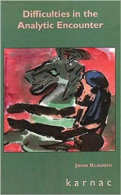Difficulties in the Analytic Encounter (English, John Klauber)