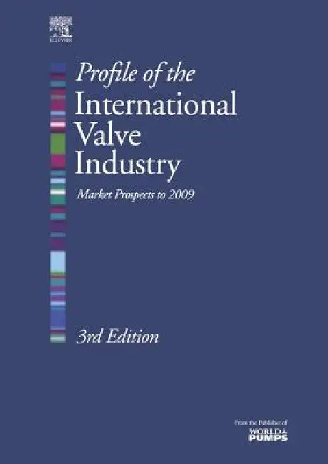 Profile of the International Valve Industry (English, II Weaver Richard | Graham Weaver | Richard Weaver)