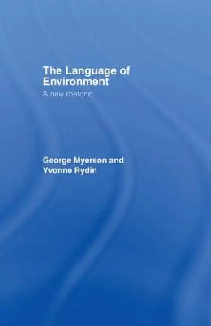 The Language Of Environment (English, George Myerson | Yvonne Rydin)