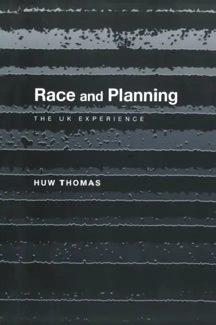 Race and Planning (English, Huw Thomas)