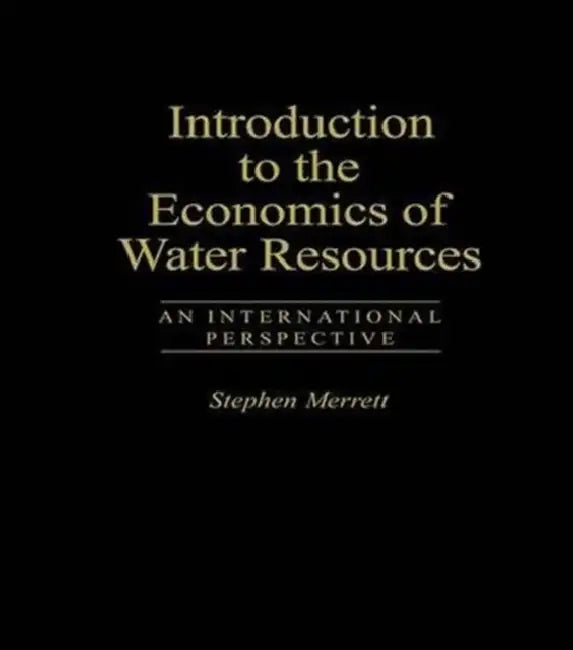 Introduction To The Economics Of Water Resources (English, Stephen Merrett)