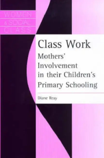 Class Work (English, Diane Reay)