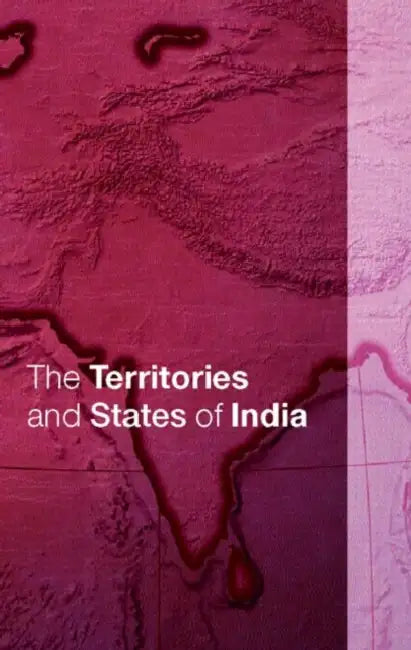 The Territories and States of India (English, Tara Boland-Crewe)