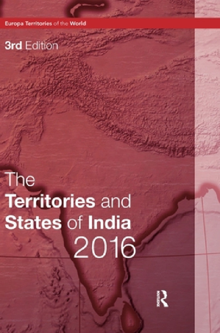 The Territories and States of India 2016 (English, Europa Publications)