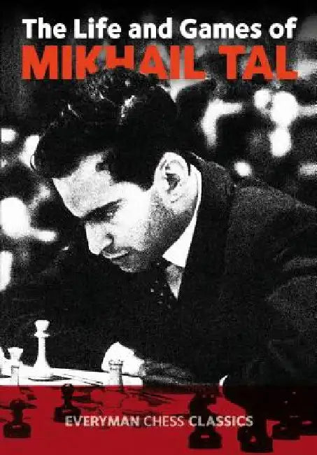 Life & Games of Mikhail Tal (English, Mikhail Tal)
