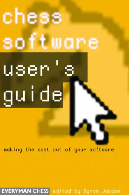 Chess Software User's Guide (English, Byron Jacobs)