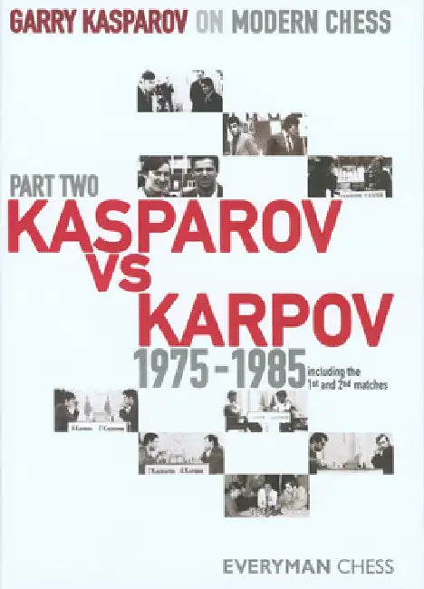 Garry Kasparov On Modern Chess, Part 2 (English, Garry Kasparov)