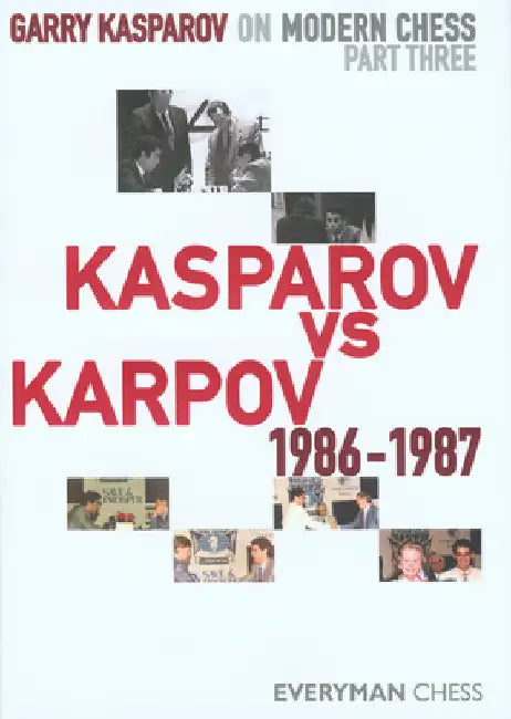 Garry Kasparov on Modern Chess, Part 3 (English, Garry Kasparov)