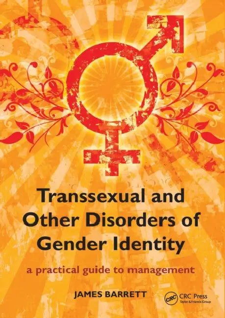 Transsexual and Other Disorders of Gender Identity (English, James Barrett)