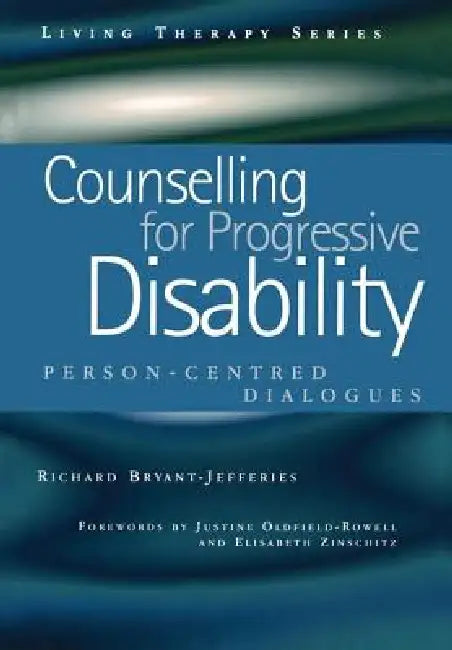 Counselling for Progressive Disability (English, Richard Bryant-Jefferies)