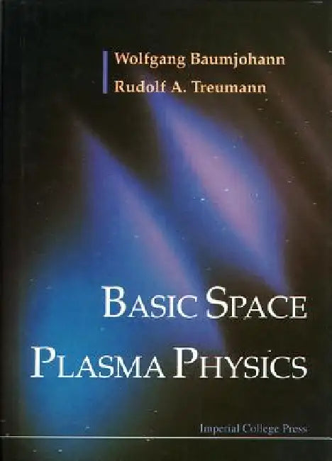 Basic Space Plasma Physics (English, Baumjohann W)