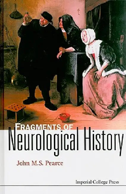 Fragments of Neurological History (English, Pearce John M S)