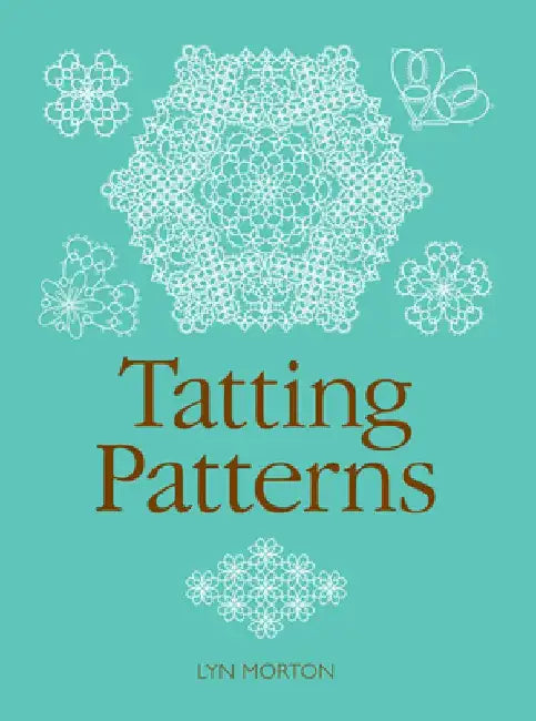 Tatting Patterns (English, Lyn Morton)
