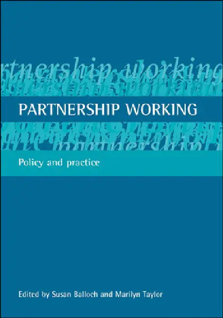 Partnership Working (English, Susan Balloch | Marilyn Taylor)
