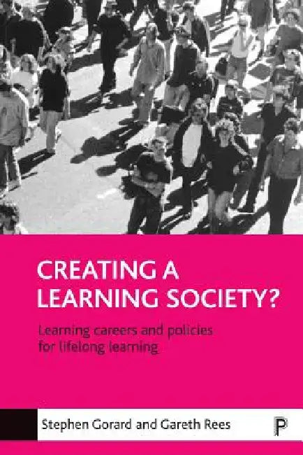 Creating a Learning Society? (English, Stephen Gorard | Gareth Rees)