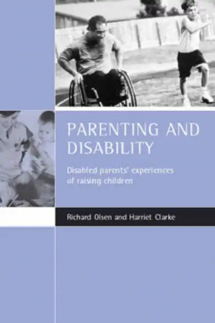 Parenting and Disability (English, Richard Olsen | Harriet Clarke)