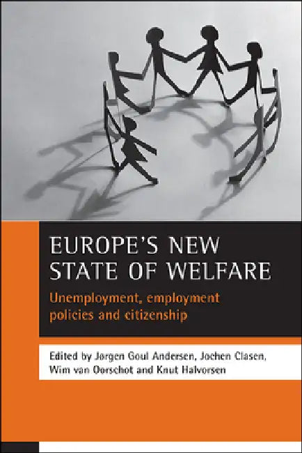 Europe's New State of Welfare (English, Jørgen Goul Andersen | Jochen Clasen | Wim Van Oorschot)