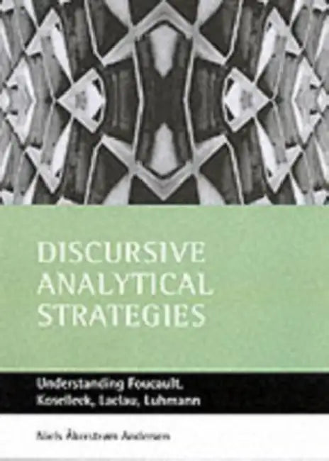 Discursive Analytical Strategies (English, Niels Åkerstrøm Andersen)
