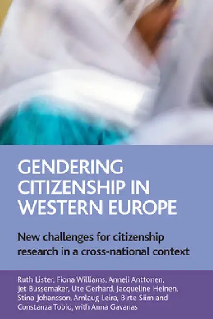 Gendering Citizenship in Western Europe (English, Ruth Lister | Fiona Williams | Anneli Anttonen)