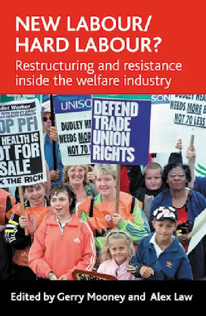 New Labour/Hard Labour? (English, Gerry Mooney | Alex Law)