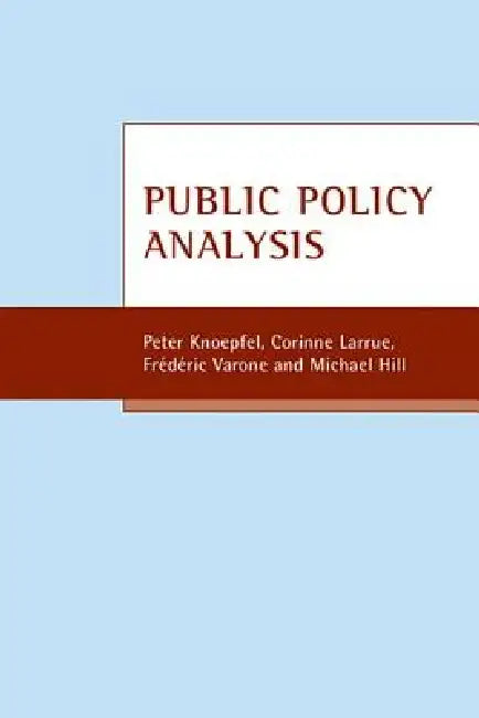 Public Policy Analysis (English, Peter Knoepfel | Corinne Larrue | Frederic Varone)
