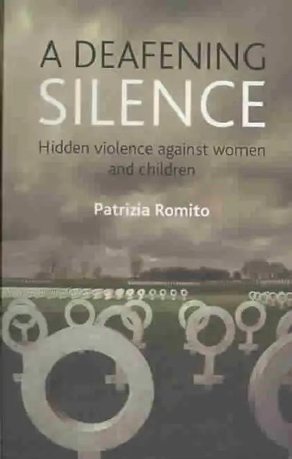 A Deafening Silence (English, Patrizia Romito)