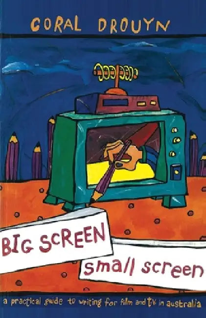Big Screen, Small Screen (English, Coral Drouyn)