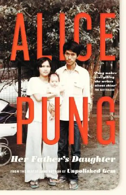Her Father's Daughter (English, Alice Pung)