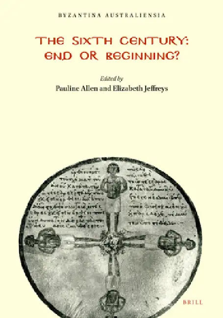 The Sixth Century (English, Pauline Allen | Elizabeth Jeffreys)