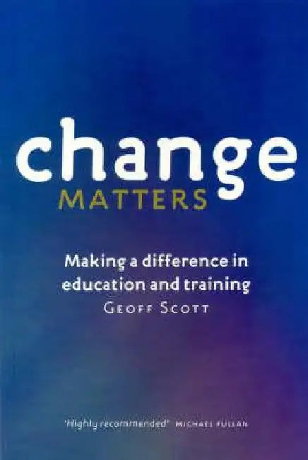 Change Matters (English, Geoff Scott)
