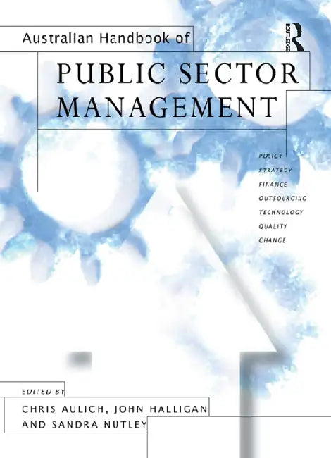 Australian Handbook of Public Sector Management (English, Nutley Sandra | John Halligan | Sandra Nutley)