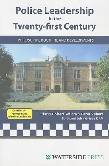 Police Leadership in the Twenty-First Century (English, Robert Adlam | Peter Villiers | John Prof Grieve)