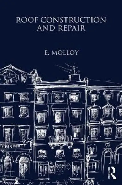 Roof Construction and Repair (English, E. Molloy)