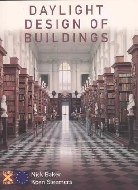 Daylight Design of Buildings (English, Nick Baker | Koen Steemers)