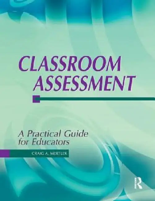 Classroom Assessment (English, Craig Mertler)