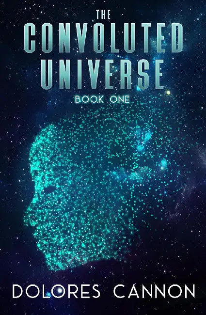 The Convoluted Universe (English, Dolores Cannon)