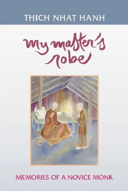 My Master's Robe (English, Thich Nhat Hanh | Nguyen Thi Hop)