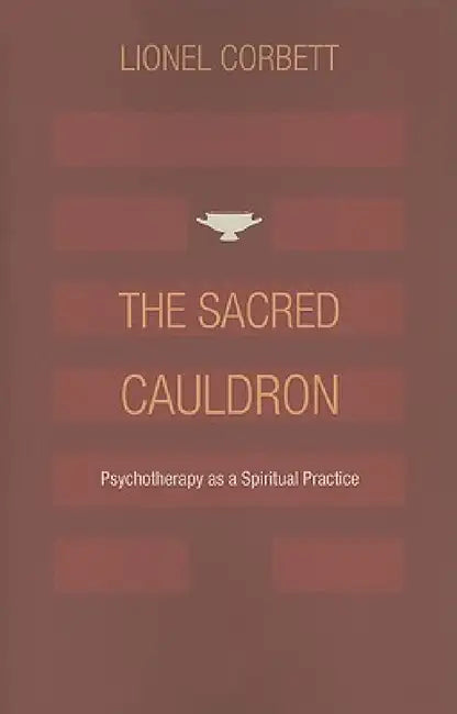 The Sacred Cauldron (English, Lionel Corbett)