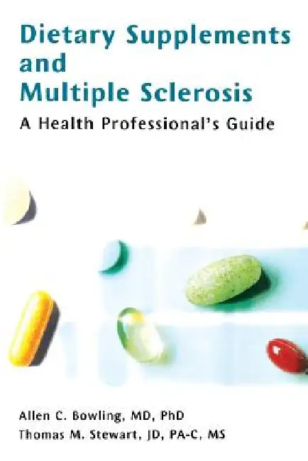 Dietary Supplements and Multiple Sclerosis (English, Allen C. Bowling | Thomas M. Jd Stewart)