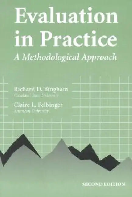 Evaluation in Practice (English, Richard D. Bingham | Claire L. Felbinger)