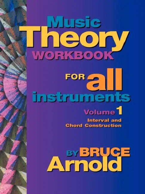 Music Theory Workbook for All Instruments, Volume One (English, Bruce Arnold)