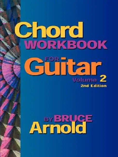 Chord Workbook for Guitar Volume Two (English, Bruce Arnold)